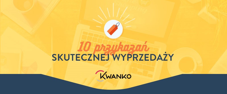 10 przykazań skutecznej wyprzedaży dla e-commerce [INFOGRAFIKA]