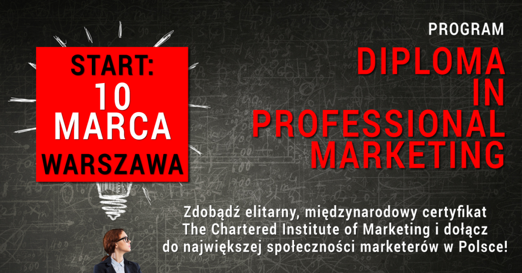 Rusza rekrutacja na prestiżowy program Diploma in Professional Marketing!